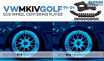 Click image for larger version

Name:	VW_MKIV_Golf_ECS_Centering_Plates.jpg
Views:	68
Size:	268.1 KB
ID:	361642
