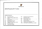 Click image for larger version

Name:	2014 Porsche 911 Turbo options.jpg
Views:	67
Size:	465.6 KB
ID:	408239