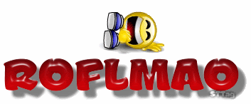 Name:  ROFLMAO111111111111111111.gif
Views: 648
Size:  62.6 KB